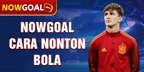 nowgoal nonton|Live Soccer TV .